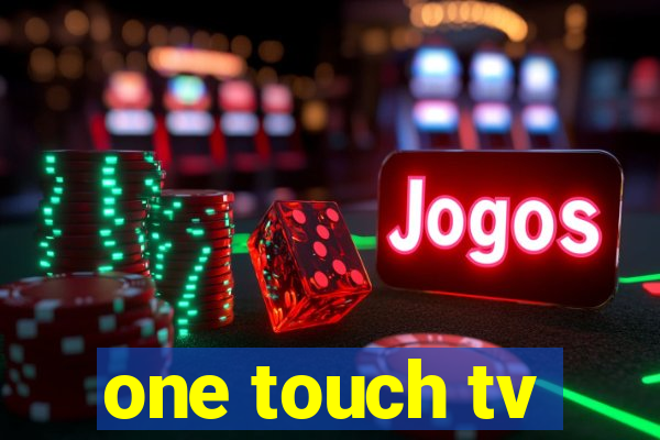 one touch tv
